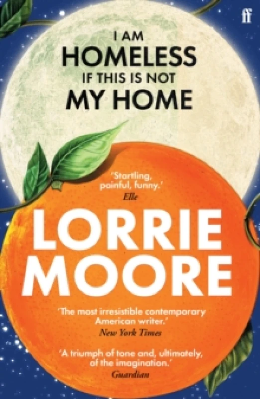 Image of I Am Homeless If This Is Not My Home. Paperback. By Lorrie Moore Books