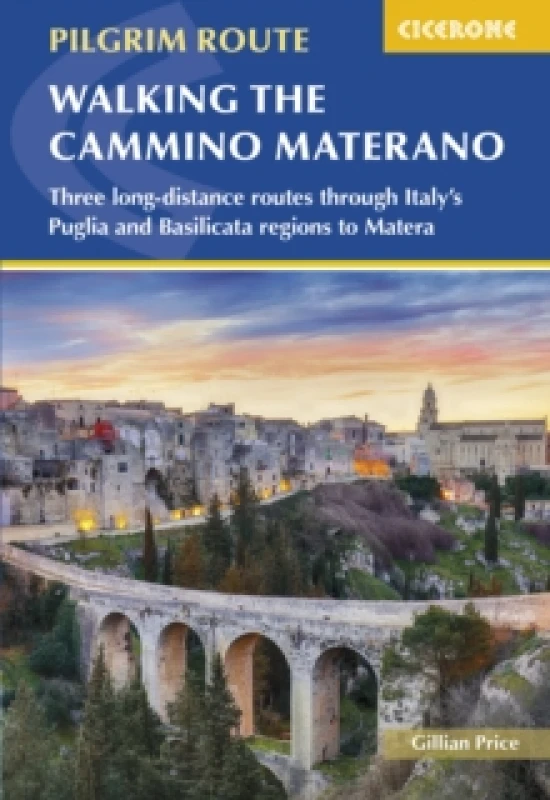 Image of Walking the Cammino Materano : Three long-distance routes through Italy's Puglia and Basilicata regions to Matera Paperback / softback