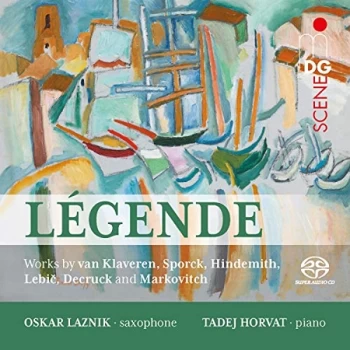 Image of Oskar Laznik; Tadej Horvat - Légende: Works By Van Klaveren/Sporck/Hindemith/Lebic/Decruck... CD