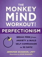 Image of monkey mind workout for perfectionism break free from anxiety and build sel