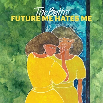 Image of Beths,The - Future Me Hates Me Vinyl