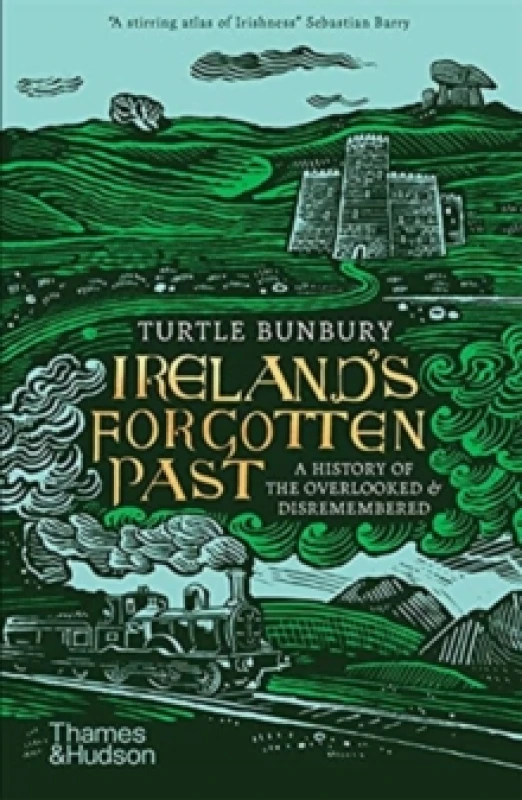 Image of Ireland's Forgotten Past. Paperback. By Turtle Bunbury Books