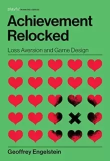 Image of Achievement Relocked : Loss Aversion and Game Design