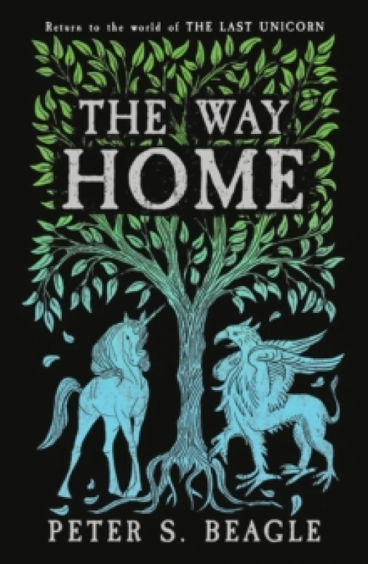 Image of The Way Home : Two Novellas from the World of The Last Unicorn Paperback / softback