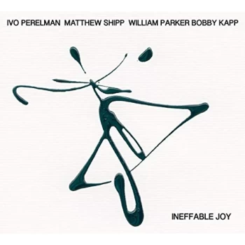 Image of IVO PERELMAN/MATTHEW SHIPP/WILLIAM PARKE - Ineffable Joy CD