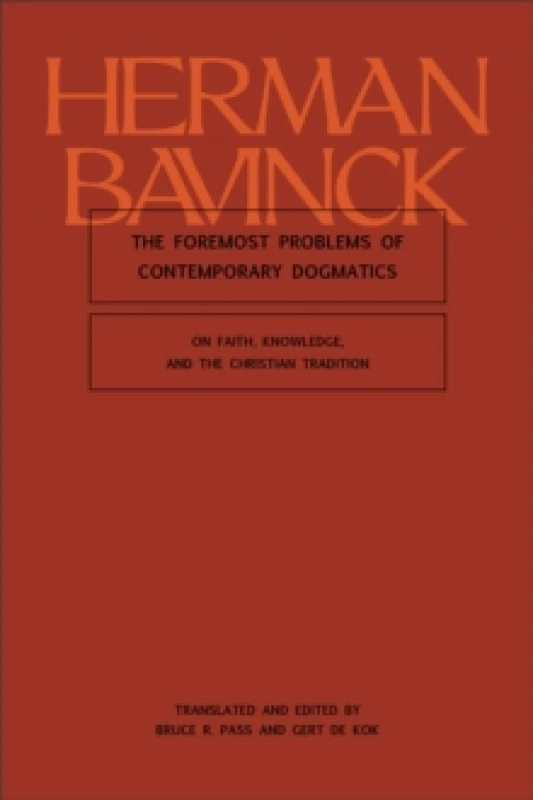 Image of The Foremost Problems of Contemporary Dogmatics : On Faith, Knowledge, and the Christian Tradition Hardback