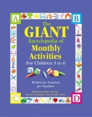 Image of The giant encyclopedia of monthly activities for children 3 to 6 by Kathy Charner