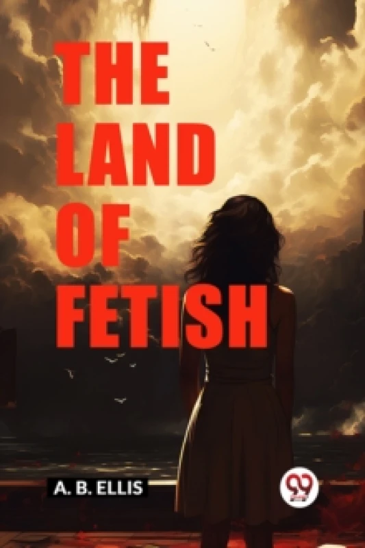 Image of The Land of Fetish (Edition2024) Paperback / softback