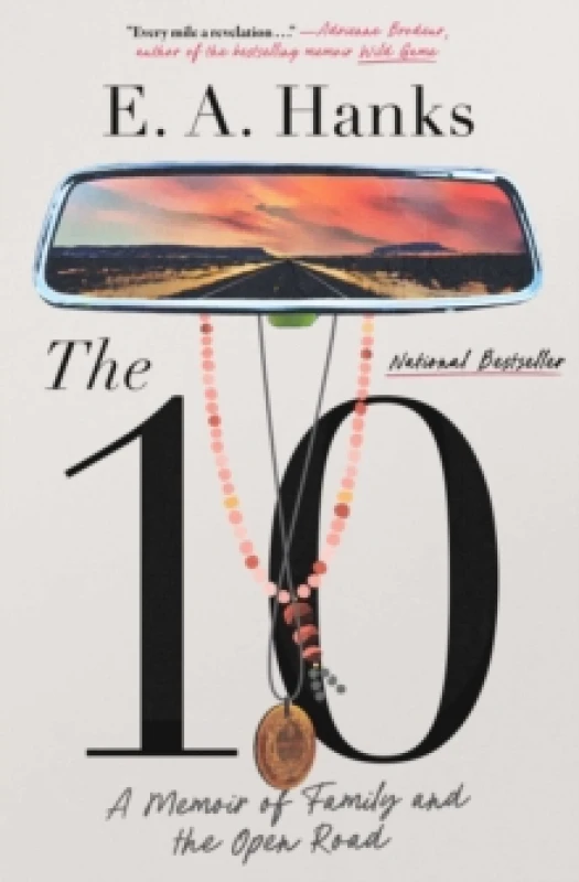 Image of The 10 : A Memoir of Family and the Open Road Hardback