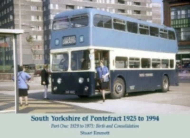 Image of South Yorkshire of Pontefract 1925 to 1994 : Part One: 1929 to 1973: Birth and Consolidation Paperback / softback