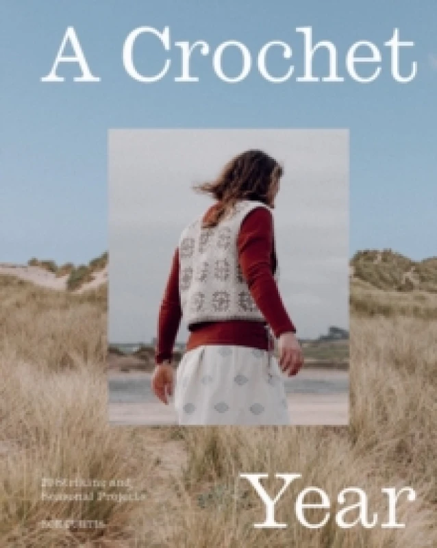 Image of A Crochet Year : 20 Striking and Seasonal Projects Paperback / softback