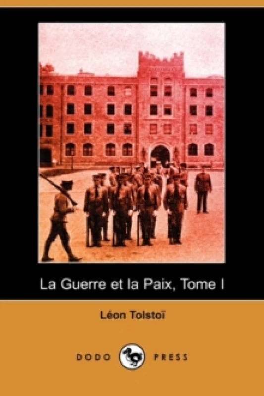 Image of La Guerre Et La Paix, Tome I (Dodo Press) Paperback / softback