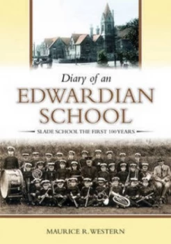 Image of Diary of an Edwardian School by Maurice R Western Hardback