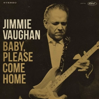 Image of Jimmie Vaughan - Baby. Please Come Home Limited Gold Vinyl