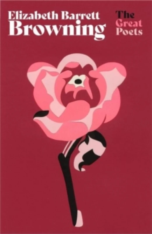 Image of Elizabeth Barrett Browning : Much-loved poems from one of the greatest Romantic poets Paperback / softback