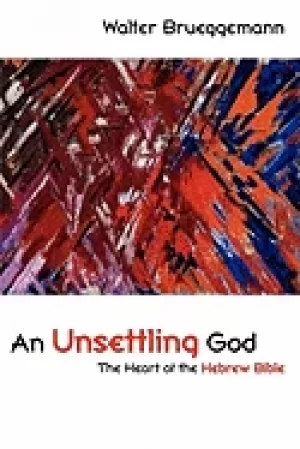 Image of unsettling god the heart of the hebrew bible