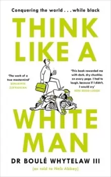 Image of Think like a white man by Boul Whytelaw