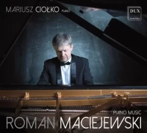 Image of Roman Maciejewski Piano Music by Roman Maciejewski CD Album
