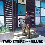 Image of Bobby "Blue" Bland - Two Steps from the Blues (Music CD)