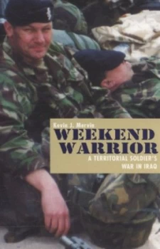 Image of Weekend Warrior by Kevin Mervin Paperback