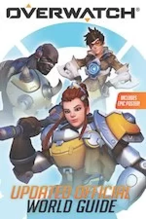 Image of Overwatch: Updated Official World Guide