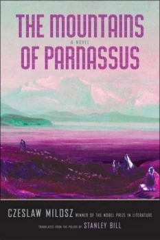 Image of The Mountains of Parnassus by Czeslaw Milosz Hardback