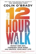 Image of 12 hour walk invest one day conquer your mind and unlock your best life