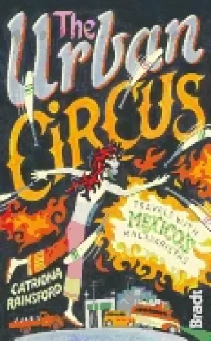 Image of urban circus travels with mexicos malabaristas