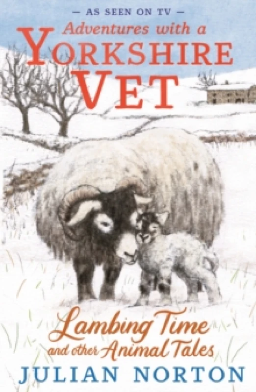 Image of Adventures with a Yorkshire Vet: Lambing Time and Other Animal Tales : Charming animal adventures for 811 readers Paperback / softback