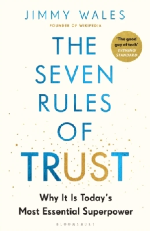 Image of The Seven Rules of Trust : From the Founder of Wikipedia Hardback