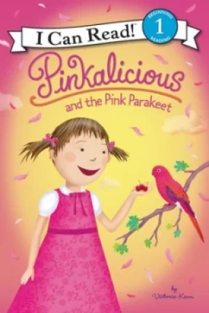 Image of Pinkalicious and the pink parakeet by Victoria Kann