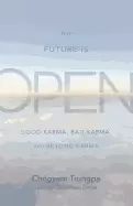 Image of future is open good karma bad karma and beyond karma