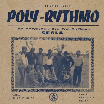 Image of T. P. Orchestre Poly-Rythmo De Cotonou Rep Pop Du Benin - Segla Vinyl