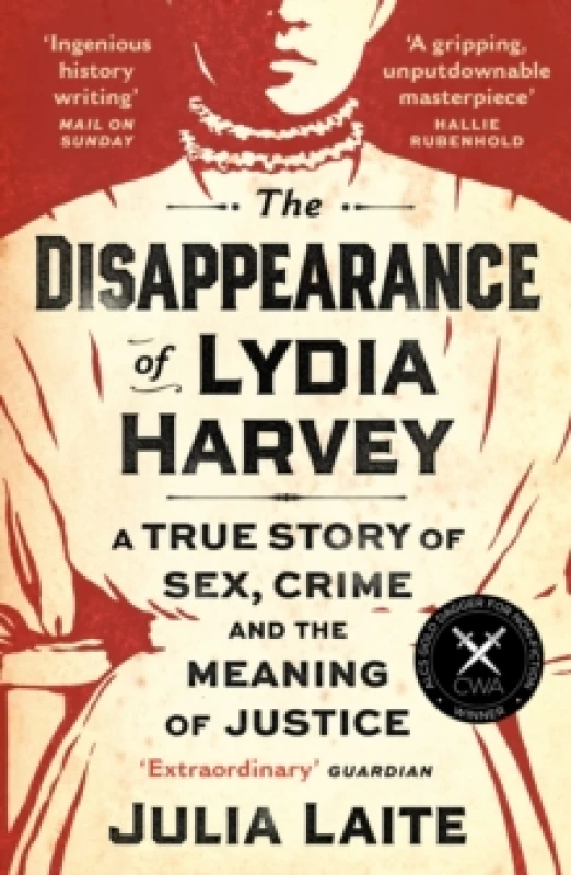 Image of The Disappearance of Lydia Harvey : WINNER OF THE CWA GOLD DAGGER FOR NON-FICTION: A true story of sex, crime and the meaning of justice Paperback / s