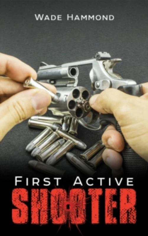 Image of First Active Shooter Hardback