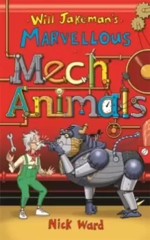 Image of Will Jakeman's Marvellous Mechanimals