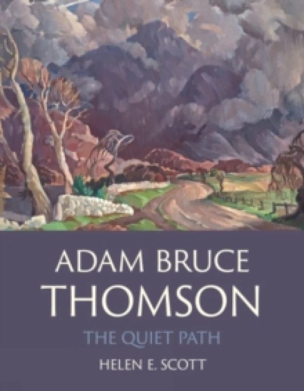 Image of Adam Bruce Thomson : The Quiet Path Paperback / softback