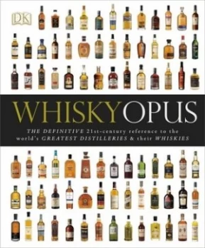 Image of Whisky Opus by Gavin D Smith and Dominic Roskrow and Davin De Kergommeaux and Jrgen Deibel Hardback
