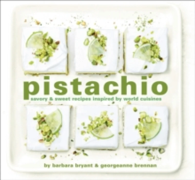 Image of Pistachio : Savory & Sweet Recipes Inspired by World Cuisines Hardback
