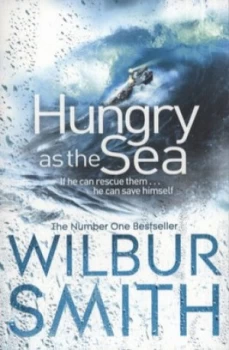 Image of Hungry As the Sea by Wilbur Smith Book