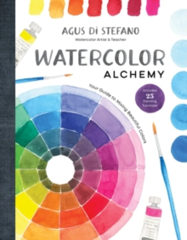 Image of Watercolor Alchemy : Your Guide to Mixing Beautiful Colors Hardback
