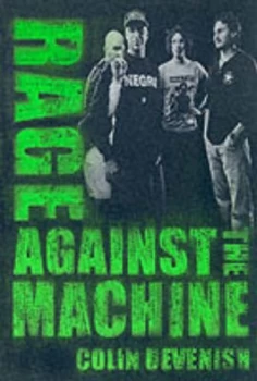Image of Rage against the Machine by Colin Devenish Book