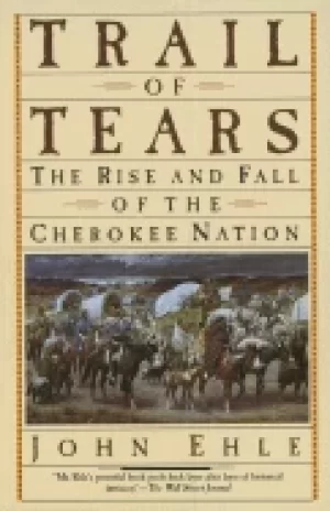 Image of trail of tears the rise and fall of the cherokee nation