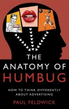 Image of The Anatomy of Humbug by Paul Feldwick Hardback