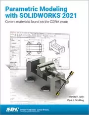 Image of Parametric Modeling with SOLIDWORKS 2021