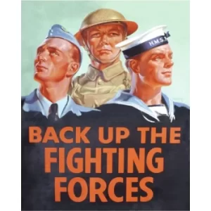 Image of Vintage Metal Sign Retro Propaganda Back Up The Fighting Forces