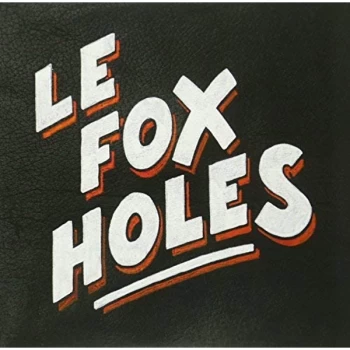 Image of Le Fox Holes - Le Fox Holes Vinyl