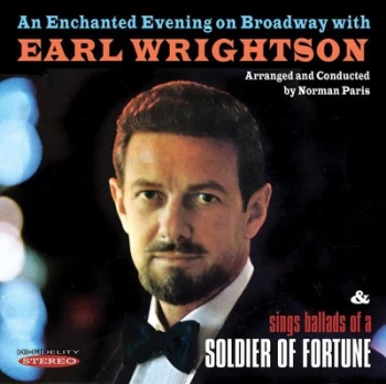 Image of An Enchanted Evening On Broadway With Earl Wrightson & Sings Ballads of a Soldier of Fortune by Earl Wrightson CD Album