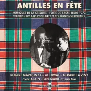 Image of Antilles En Fete Musiques De La Creolite Foire De Basse-Terre 1973 by Various Artists CD Album