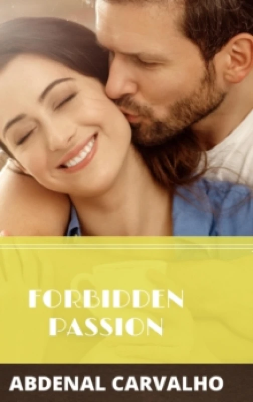 Image of Forbidden Passion : Fiction Romance Hardback